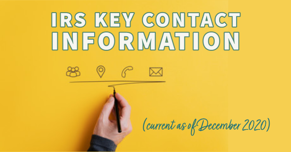 IRS Key Contact Information (current as of December 2020)