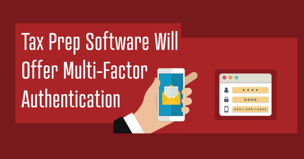 Tax Prep Software Will Offer Multi-Factor Authentication