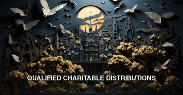 QUALIFIED CHARITABLE DISTRIBUTIONS: