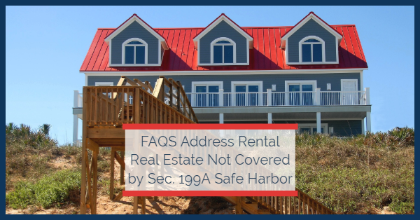 Rental Real Estate Safe Harbor FAQs and Rev. Proc. 2019-38