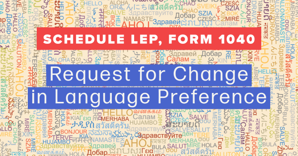 Schedule LEP, Form 1040, Request for Change in Language Preference