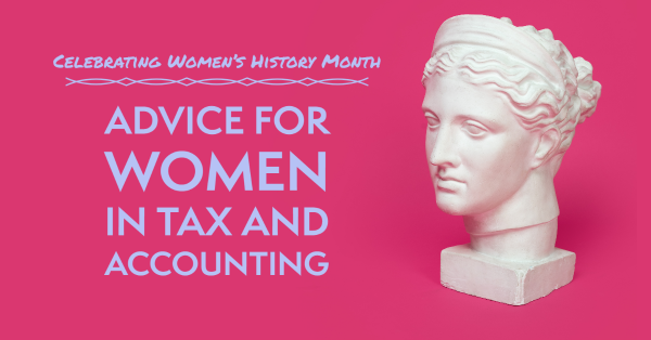 celebrating-women-history-month-advice-for-women-in-tax-and-accounting