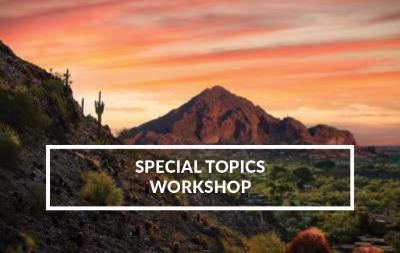 2022 | Phoenix | Special Topic Workshop | Location-400x253