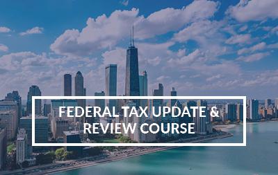 2022 Chicago, IL - Federal Tax Update and Review Course