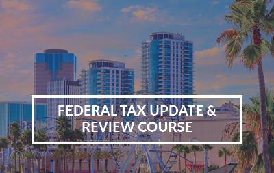 2022 Long Beach, CA - Federal Tax Update and Review Course