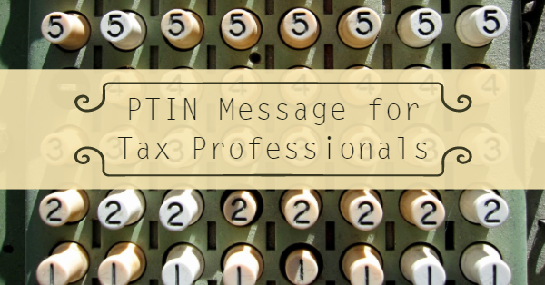 PTIN Message for Tax Professionals
