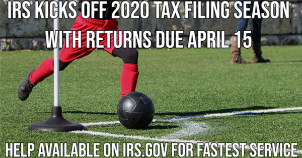 IRS Kicks Off 2020 Tax Filing Season with Returns Due April 15; Help Available on IRS.gov for Fastest Service