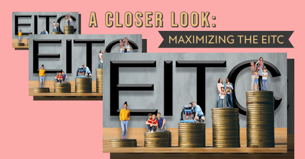 A Closer Look: Maximizing The EITC