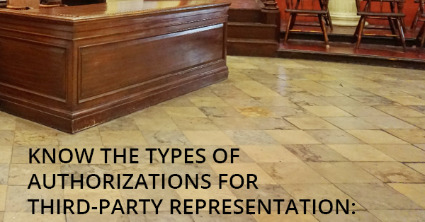KNOW THE TYPES OF AUTHORIZATIONS FOR THIRD-PARTY REPRESENTATION:
