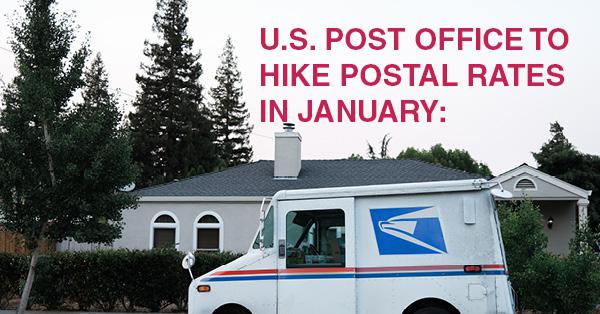 U.S. POST OFFICE TO HIKE POSTAL RATES IN JANUARY: